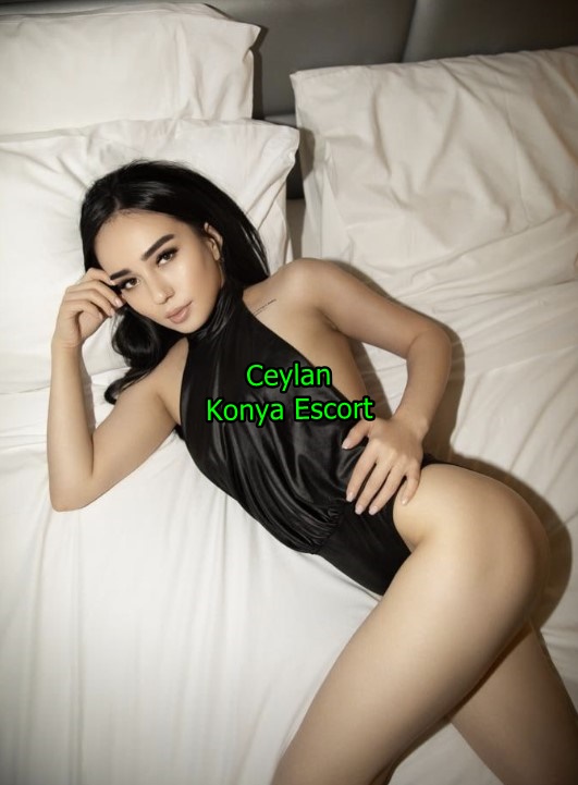 konyaescortceylan-3 konyaescortceylan-3 Konya Escort Ceylan İster Selçuklu İster Karatay Nerede İstersen Oradayım