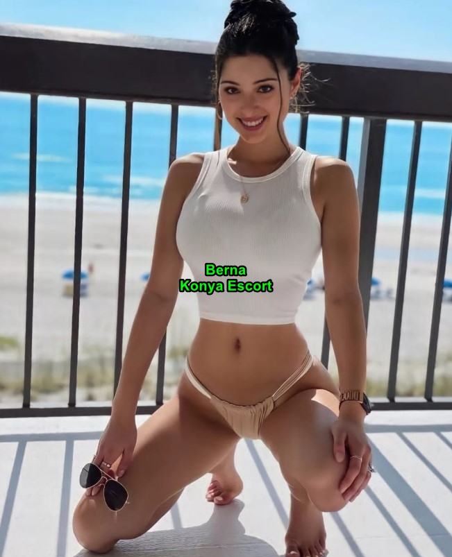 konyaescortberna-2 konyaescortberna-2 Konya Escort Berna Tenim Pürüzsüz Ve Yumuşak